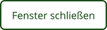 Fenster schließen