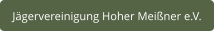 Jägervereinigung Hoher Meißner e.V.