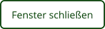 Fenster schließen