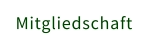 Mitgliedschaft