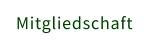 Mitgliedschaft